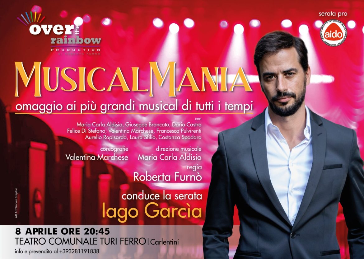 Over The Rainbow in  “MusicalMania” condotto da lago Garcia- Teatro Turi Ferro  di Carlentini-