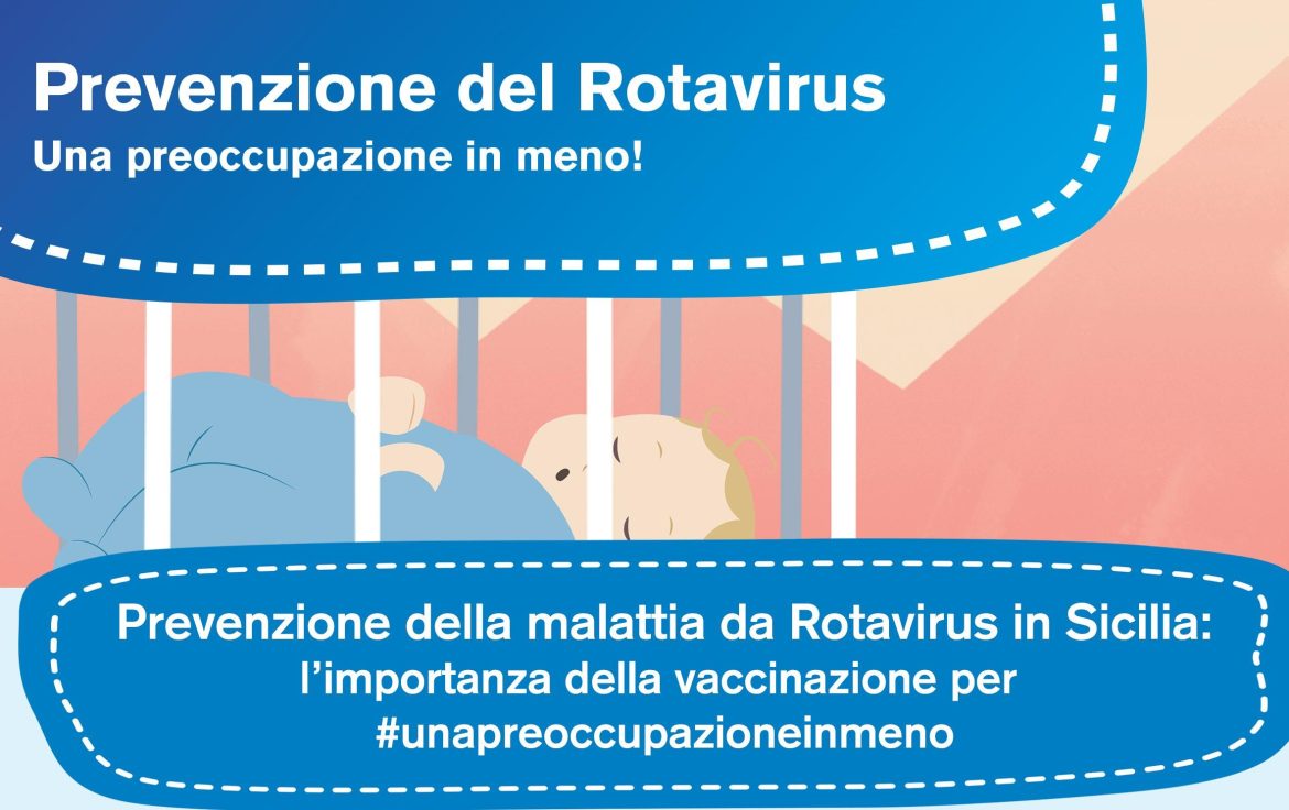 Palermo, Prevenzione della malattia da Rotavirus:  l’importanza della vaccinazione  per #unapreoccupazioneinmeno