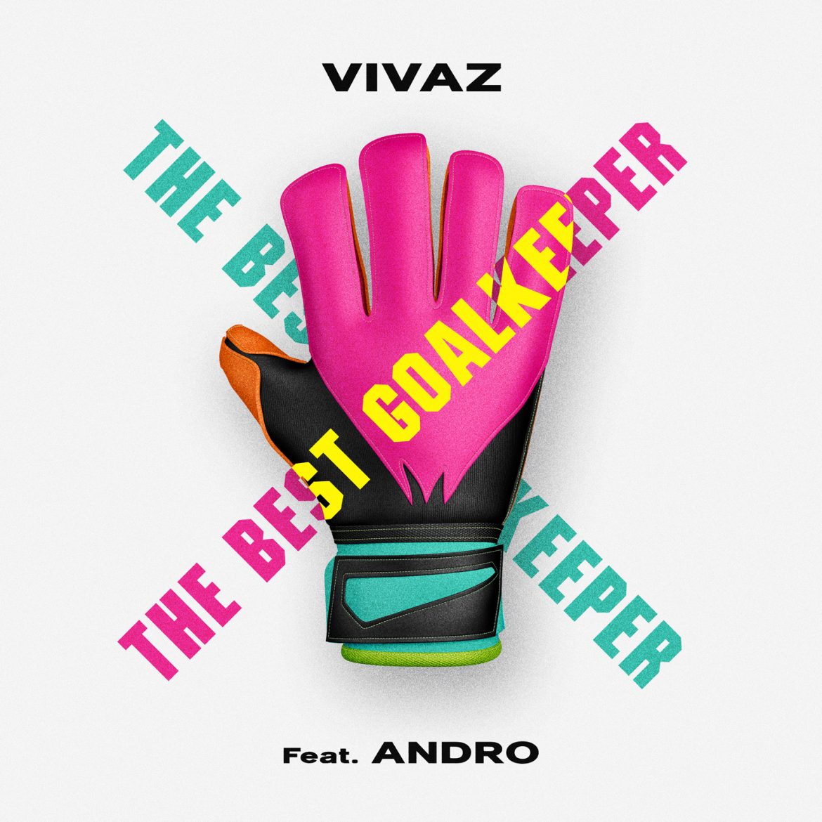 “The Best Goalkeeper” è il nuovo singolo di VIVAZ e Andro, la prima canzone interamente dedicata ai migliori portieri della storia del calcio.